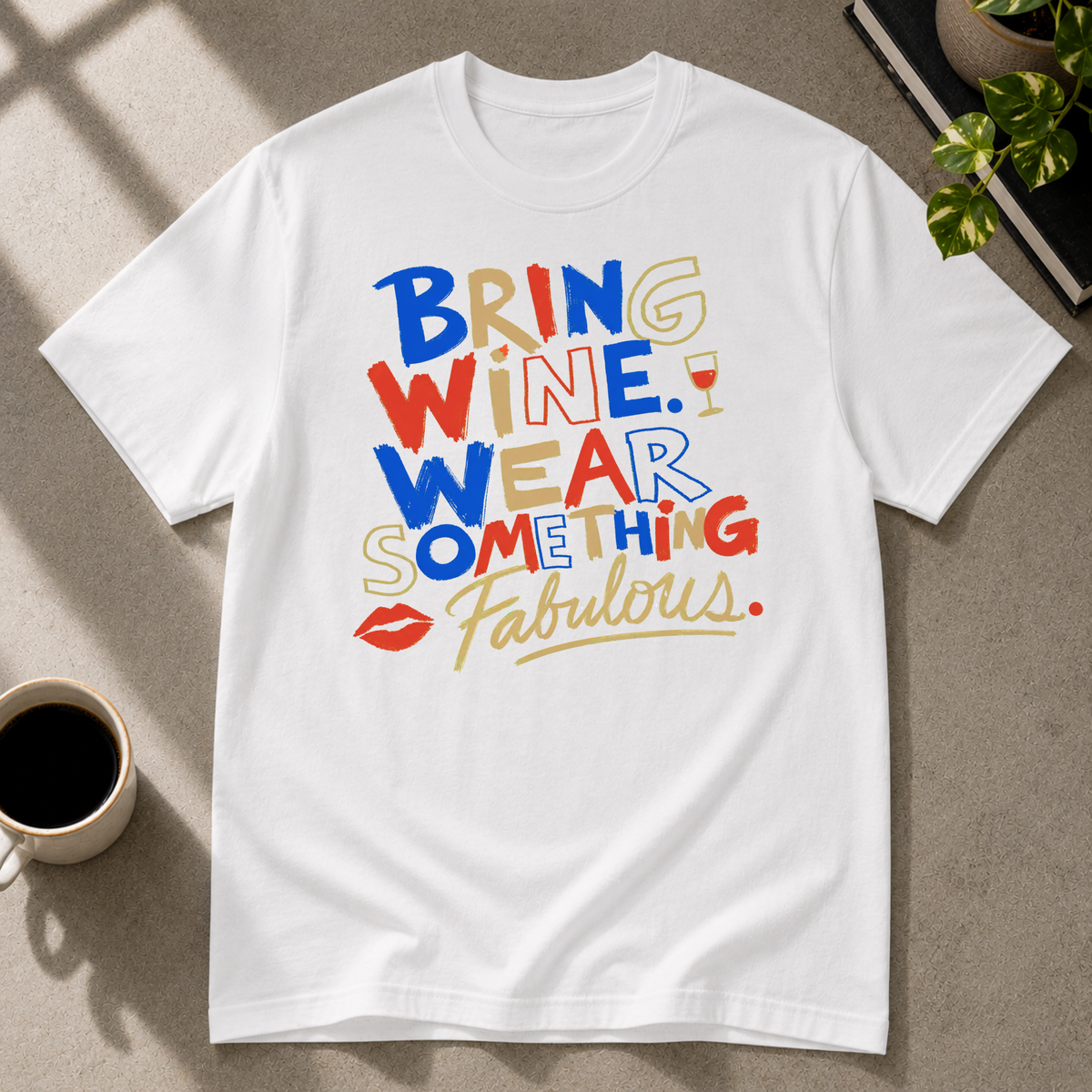 Wear Something Fabulous graphic T-shirt in white by Butter & Tonic on l tee by Butter & Tonic